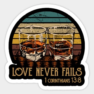 Love Never Fails Whisky Mug Sticker